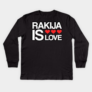 rakija is love Kids Long Sleeve T-Shirt